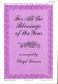 For All the Blessings of the Year SATB choral sheet music cover